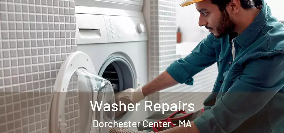 Washer Repairs Dorchester Center - MA
